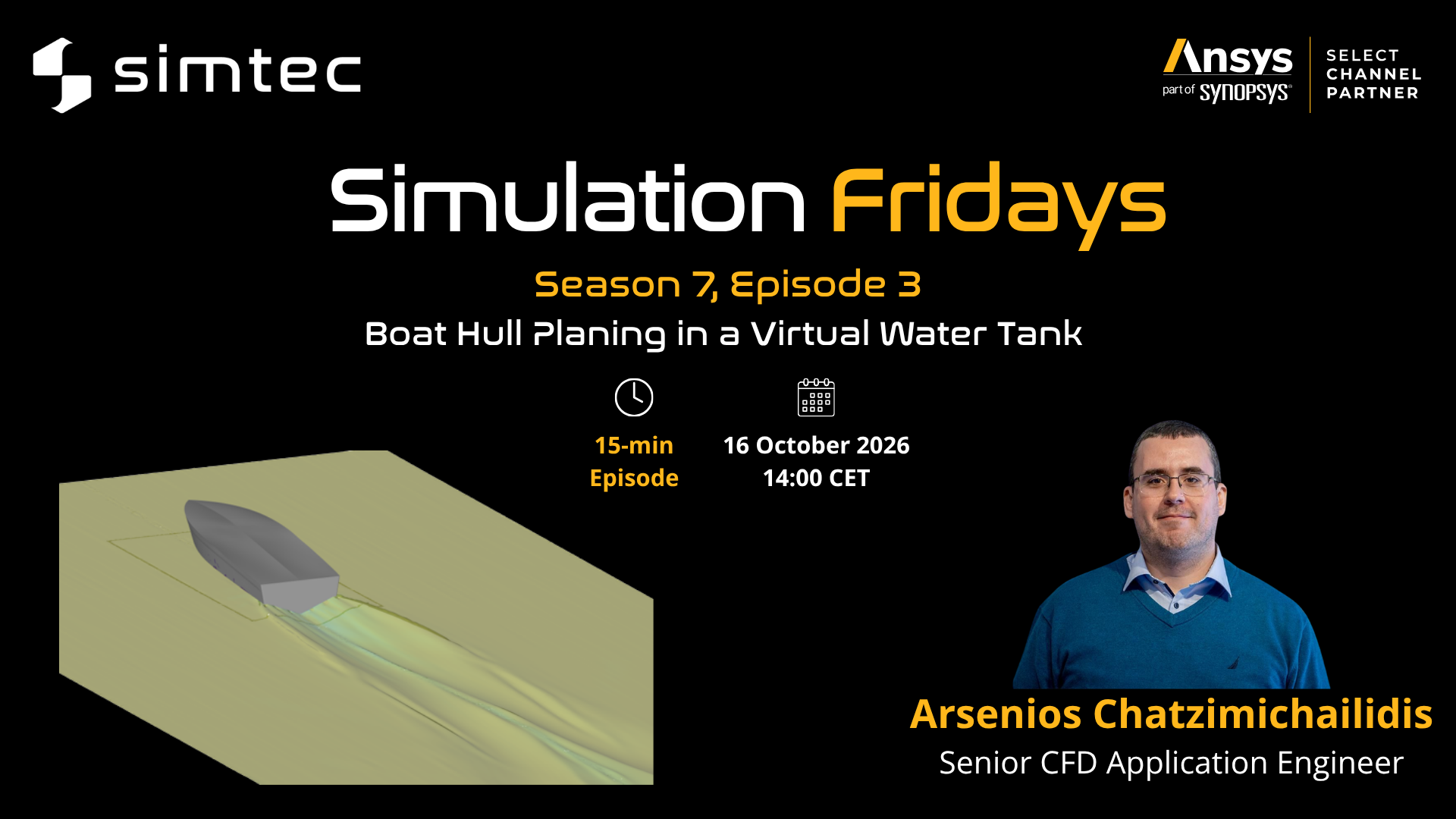Season 7, Episode 3 Boat Hull Planing in a Virtual Water Tank Arsenios Chatzimichailidis